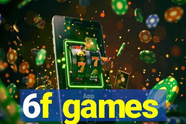 6f games