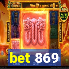 bet 869