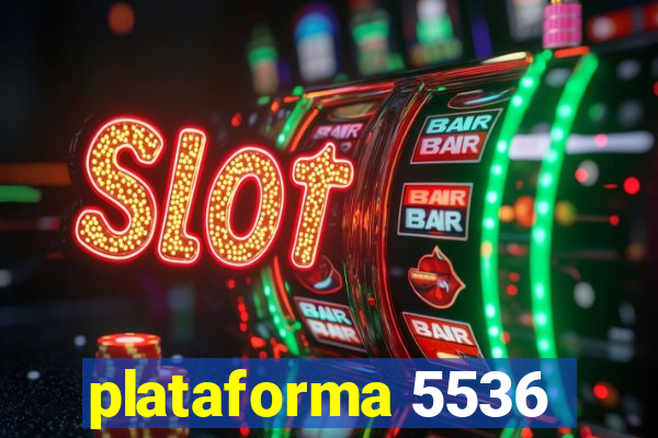 plataforma 5536