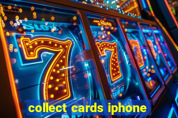 collect cards iphone