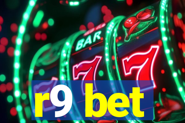 r9 bet