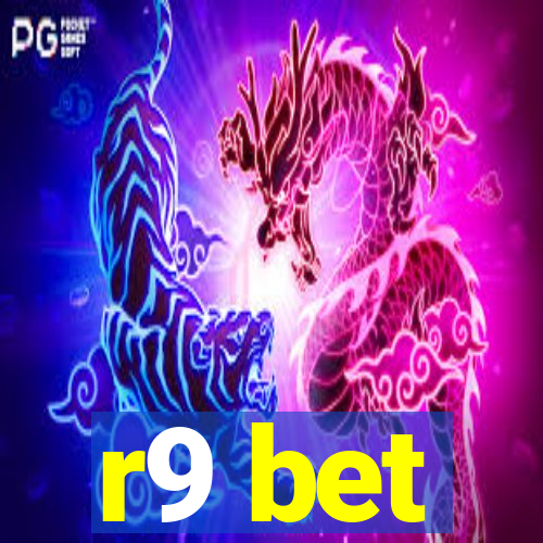 r9 bet