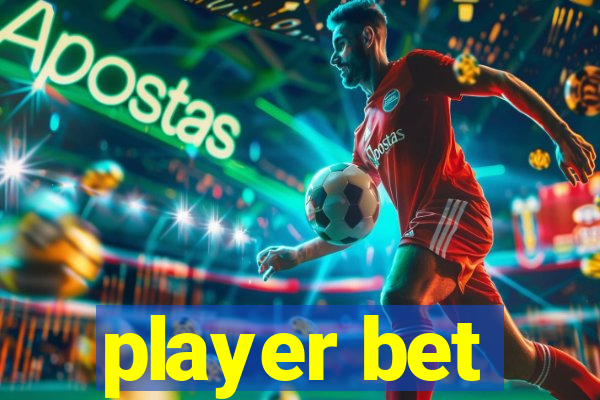 player bet