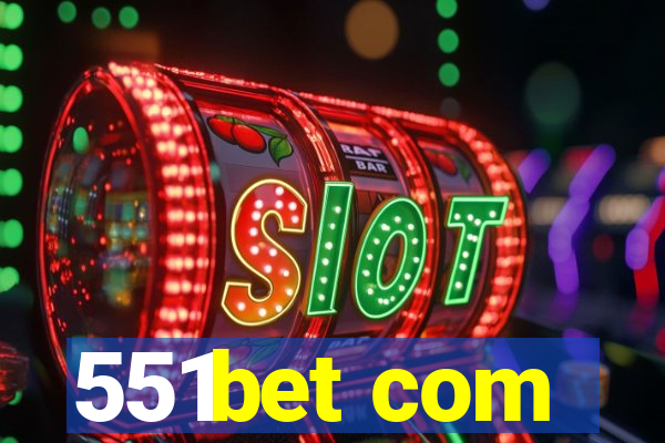 551bet com