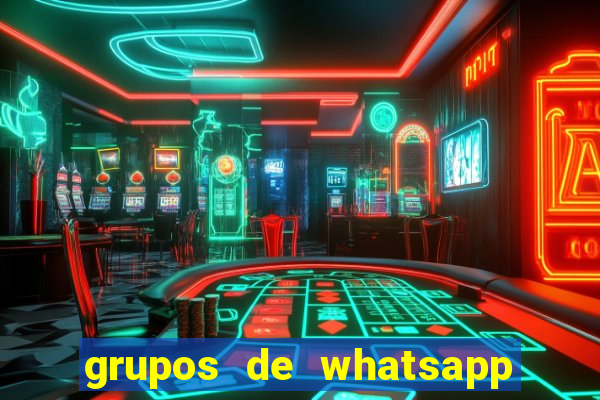 grupos de whatsapp de putaria