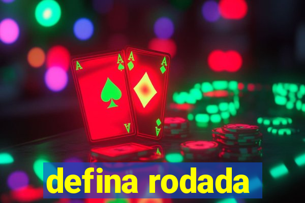 defina rodada