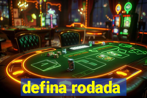 defina rodada