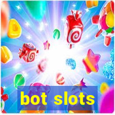 bot slots