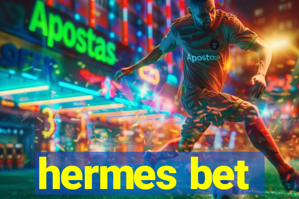 hermes bet