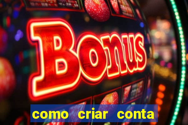 como criar conta no jogo do tigre