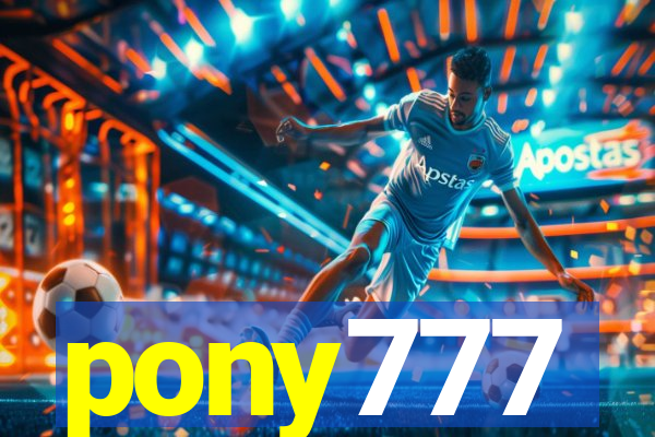 pony777