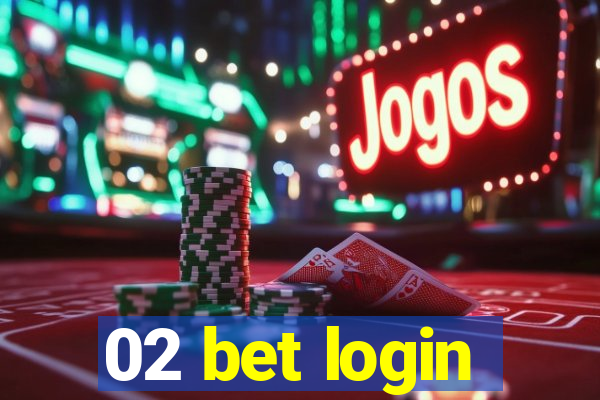 02 bet login