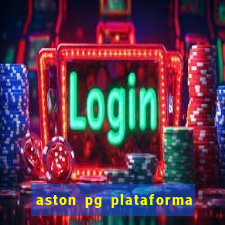 aston pg plataforma de jogos