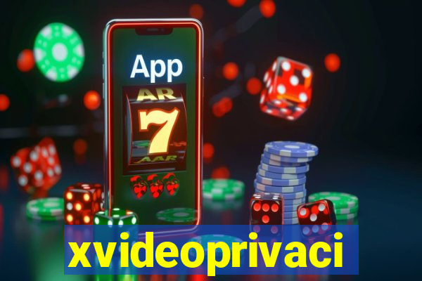 xvideoprivaci