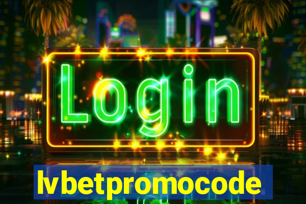 lvbetpromocode