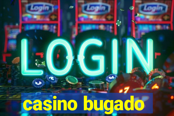 casino bugado
