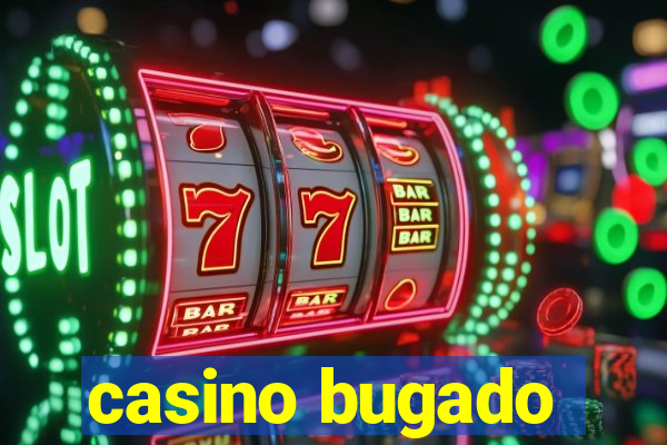 casino bugado