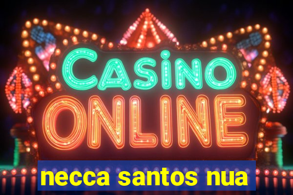 necca santos nua