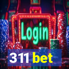 311 bet