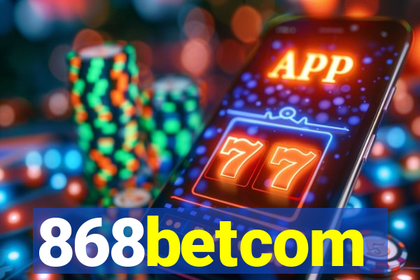 868betcom