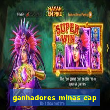 ganhadores minas cap