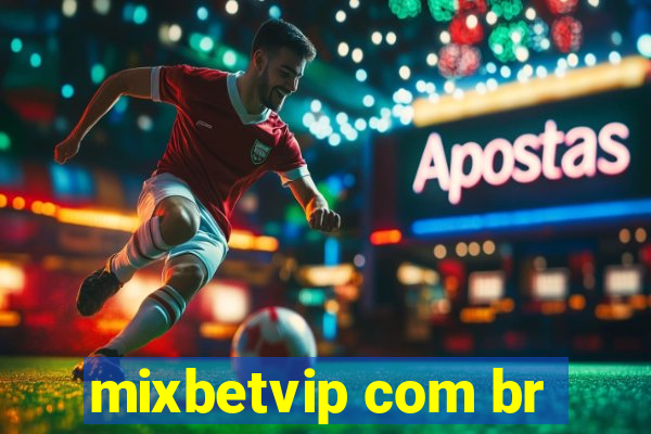 mixbetvip com br