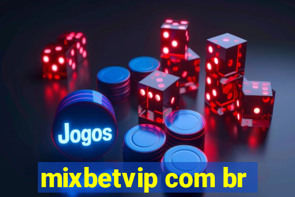 mixbetvip com br