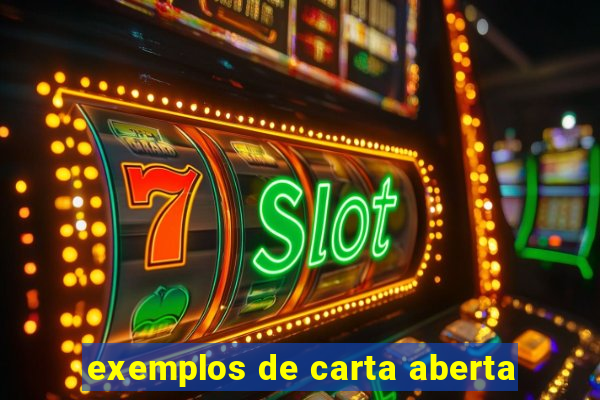 exemplos de carta aberta
