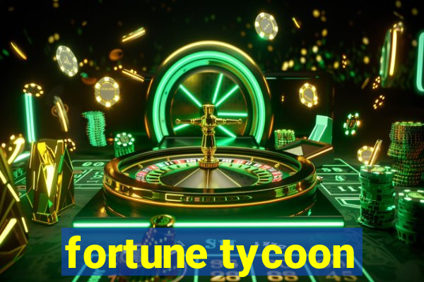 fortune tycoon