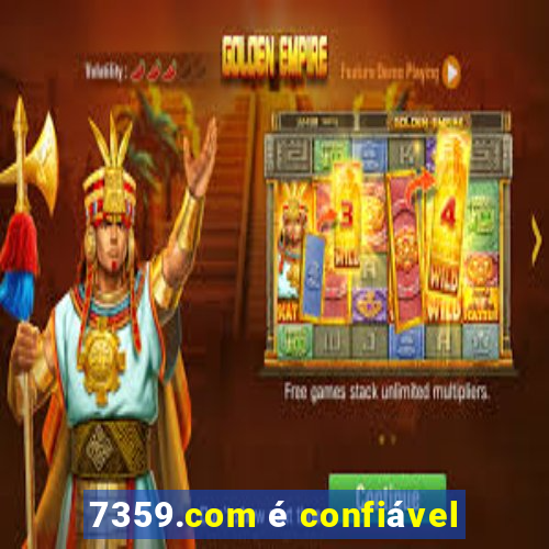 7359.com é confiável