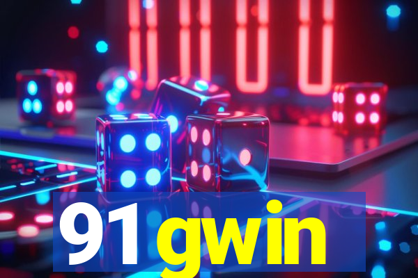 91 gwin