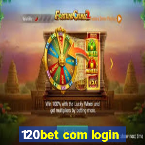 120bet com login